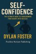 Self-Confidence: The Ultimate Guide to... - Bild 1