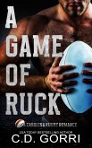 A Game of Ruck (A Carolina Rugby Romance, #2) (eBook, ePUB) A Game of Ruck (A Carolina Rugby Romance, #2) (eBook, ePUB)