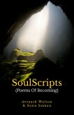 SoulScripts: Poems Of Becoming (eBook, ePUB) SoulScripts: Poems Of Becoming (eBook, ePUB)