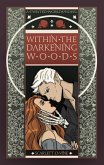 Within the Darkening Woods (Twisted Worlds, #1) (eBook, ePUB) Within the Darkening Woods (Twisted Worlds, #1) (eBook, ePUB)