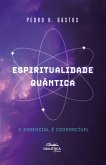 Espiritualidade Quântica (eBook, ePUB)