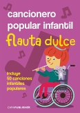 Cancionero popular infantil para flauta dulce soprano (eBook, ePUB)