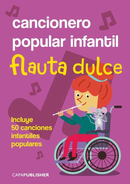 Cancionero popular infantil para flauta dulce soprano (eBook, ePUB)