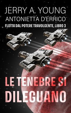 Cover Le tenebre si dileguano (Flotta dal potere travolgente, #3) (eBook, ePUB)