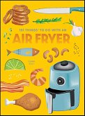 101 Things To Do With an Air Fryer (eBook, ePUB)