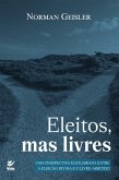 Eleitos, mas livres (eBook, ePUB) Eleitos, mas livres (eBook, ePUB)