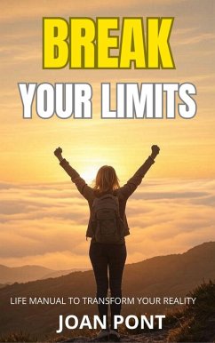 Break Your Limits (Yes, I can. Yes, I want., #8) (eBook, ePUB) - Pont, Joan