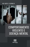 Comportamento Violento e Doença Mental (eBook, ePUB)