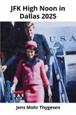 JFK High Noon in Dallas 2025 (eBook, ePUB)