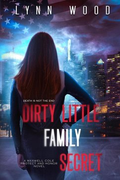 Cover Dirty Little Family Secret (Protect and Honor Series, #3) (eBook, ePUB)