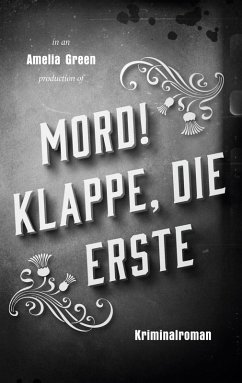 Mord! Klappe, die erste (eBook, ePUB) Mord! Klappe, die erste (eBook, ePUB)