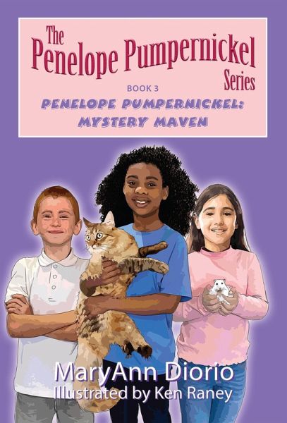 Penelope Pumpernickel: Mystery Maven (The Penelope Pumpernickel Series, #3) (eBook, ePUB)