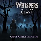 Whispers From the Grave (eBook, ePUB) Whispers From the Grave (eBook, ePUB)
