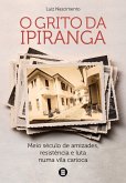 O grito da Ipiranga (eBook, ePUB) O grito da Ipiranga (eBook, ePUB)