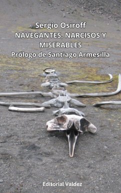 Navegantes , narcisos y miserables (eBook, ePUB) - Osiroff, Sergio Navegantes , narcisos y miserables (eBook, ePUB) - Osiroff, Sergio