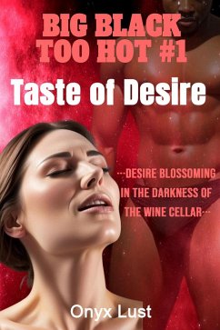 Cover Taste of Desire (BIG BLACK TOO HOT, #1) (eBook, ePUB)