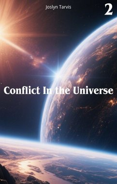 Conflict in the Universe (eBook, ePUB) - Tarvis, Joslyn