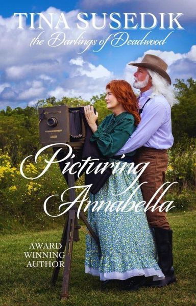 Picturing Annabella (The Darlings of Deadwood, #7) (eBook, ePUB) Picturing Annabella (The Darlings of Deadwood, #7) (eBook, ePUB)