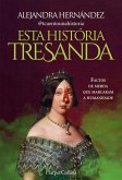 Esta história tresanda (eBook, ePUB) Esta história tresanda (eBook, ePUB)