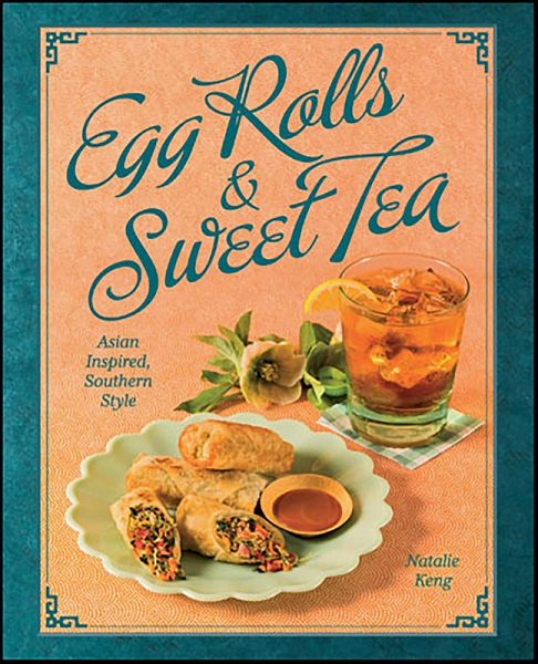 Egg Rolls & Sweet Tea (eBook, ePUB) Egg Rolls & Sweet Tea (eBook, ePUB)