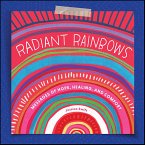 Radiant Rainbows (eBook, ePUB) Radiant Rainbows (eBook, ePUB)