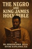 The Negro And King James Bible (eBook, ePUB) The Negro And King James Bible (eBook, ePUB)