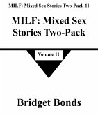 MILF: Mixed Sex Stories Two-Pack 11 (eBook, ePUB) MILF: Mixed Sex Stories Two-Pack 11 (eBook, ePUB)
