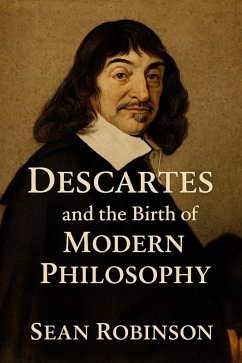 Cover Descartes and the Birth of Modern Philosophy (eBook, ePUB)