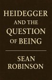 Heidegger and the Question of Being (eBook, ePUB)