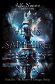 Veins of Sapphire, Hearts of Steel (Destiny of Terraqua Trilogy, #1) (eBook, ePUB) Veins of Sapphire, Hearts of Steel (Destiny of Terraqua Trilogy, #1) (eBook, ePUB)