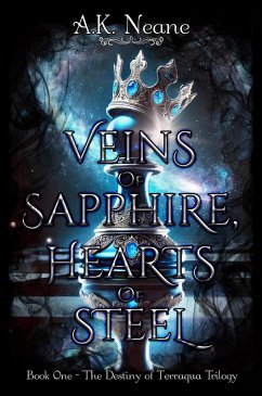 Cover Veins of Sapphire, Hearts of Steel (Destiny of Terraqua Trilogy, #1) (eBook, ePUB)