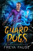 Guard Dogs (The Burke Misadventures, #2) (eBook, ePUB) Guard Dogs (The Burke Misadventures, #2) (eBook, ePUB)