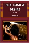 Sun, Sand & Desire Book 1 (Caribbean Heat, Caribbean Desire, #1) (eBook, ePUB) Sun, Sand & Desire Book 1 (Caribbean Heat, Caribbean Desire, #1) (eBook, ePUB)