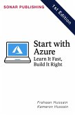 Start with Azure: Learn It Fast, Build It Right (eBook, ePUB)