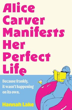 Cover Alice Carver Manifests Her Perfect Life (eBook, ePUB)