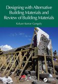 Designing with Alternative Building Materials and Review of Building Materials (eBook, PDF) Designing with Alternative Building Materials and Review of Building Materials (eBook, PDF)