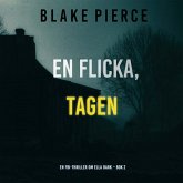 En flicka, tagen (En FBI-thriller om Ella Dark – Bok 2) (MP3-Download)