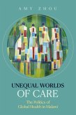 Unequal Worlds of Care (eBook, ePUB)