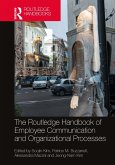 The Routledge Handbook of Employee Communication and Organizational Processes (eBook, ePUB)