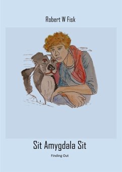 Sit Amygdala Sit (eBook, ePUB) - Fisk, Robert W