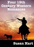 Four 19th Century Western Romances (eBook, ePUB) Four 19th Century Western Romances (eBook, ePUB)