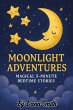 Moonlight Adventures: Magical 5-Minute... - Bild 1
