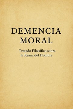 Demencia Moral (eBook, ePUB) - R., Christopher