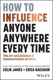 How to Influence Anyone, Anywhere, Every Time (eBook, ePUB)