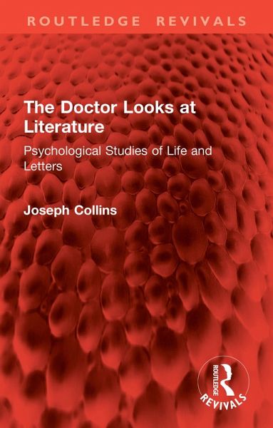 The Doctor Looks at Literature (eBook, PDF) The Doctor Looks at Literature (eBook, PDF)