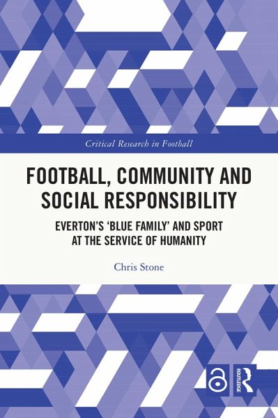 Football, Community and Social Responsibility (eBook, PDF) Football, Community and Social Responsibility (eBook, PDF)