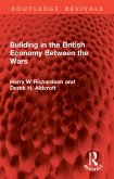 Building in the British Economy Between the Wars (eBook, PDF) Building in the British Economy Between the Wars (eBook, PDF)