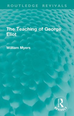 The Teaching of George Eliot (eBook, ePUB) - Myers, William