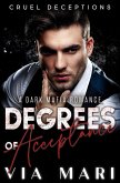 Degrees of Acceptance (Cruel Deceptions, #2) (eBook, ePUB)