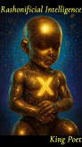 Rashonificial Intelligence (eBook, ePUB) Rashonificial Intelligence (eBook, ePUB)